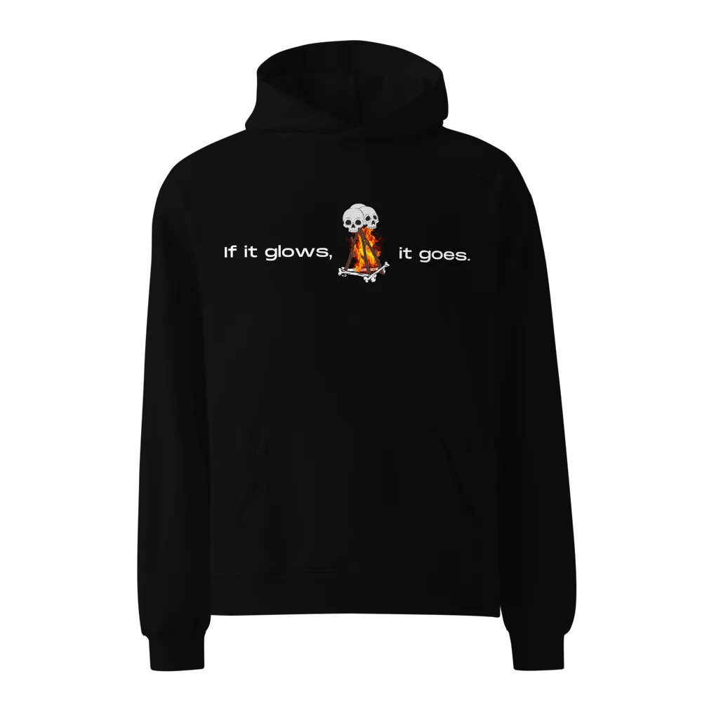 If it glows, it goes | Printed Hoodie product image (1)