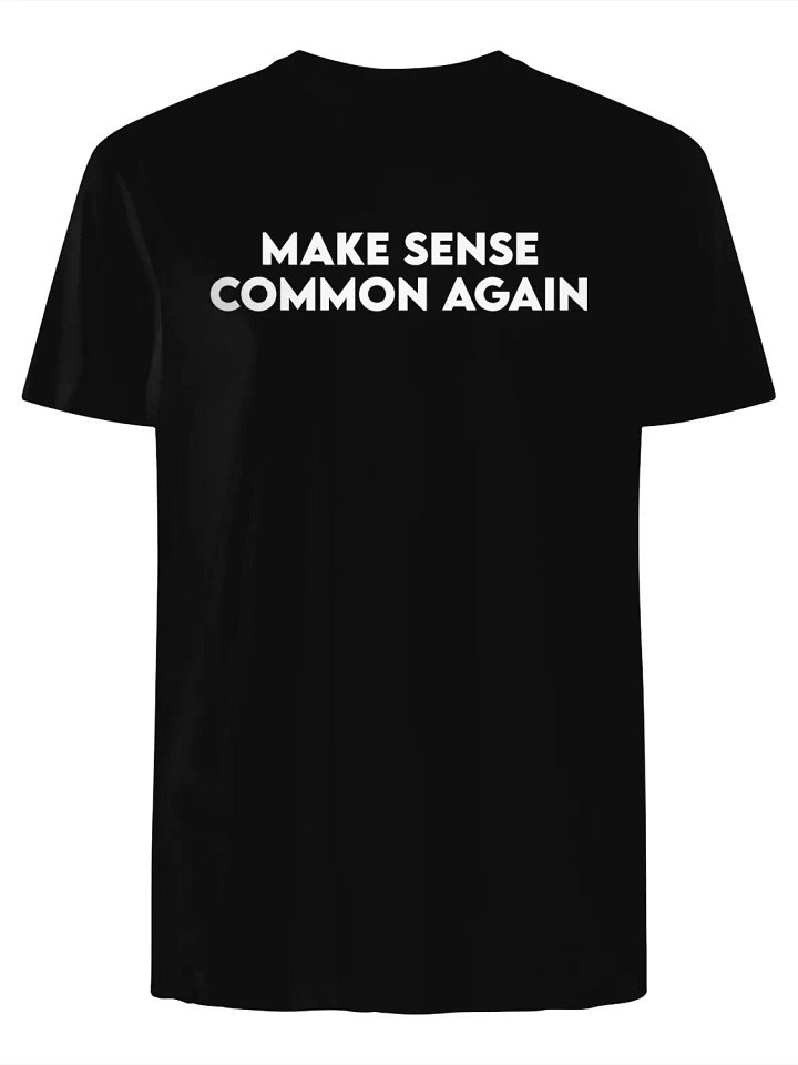 Make Sense Common Again T-Shirt product image (1)