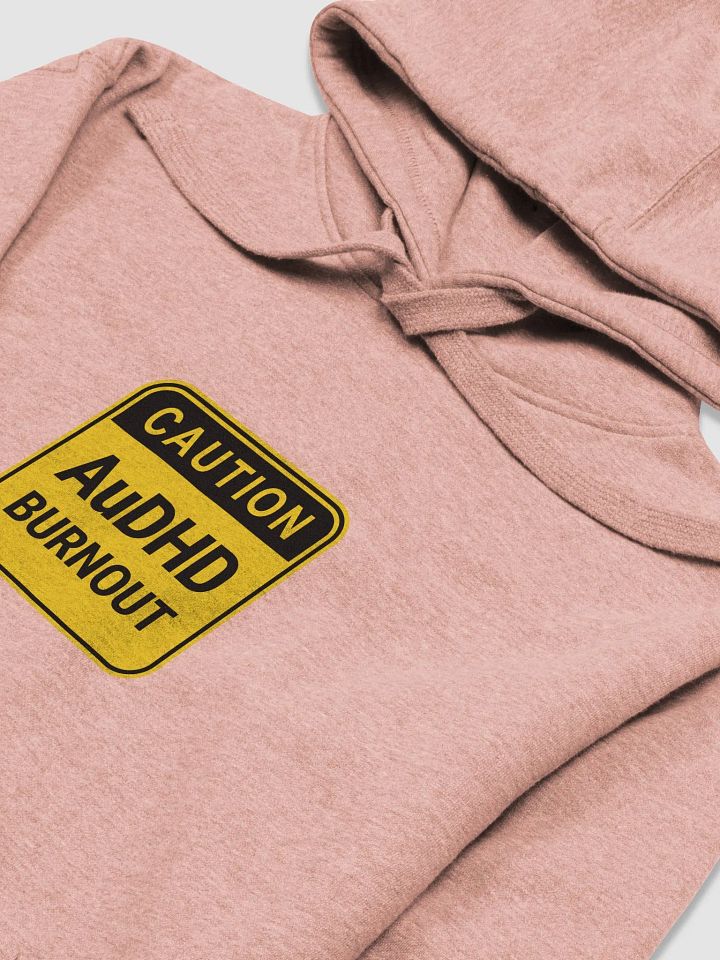 CAUTION: AuDHD BURNOUT printed heavyweight hoodie product image (1)