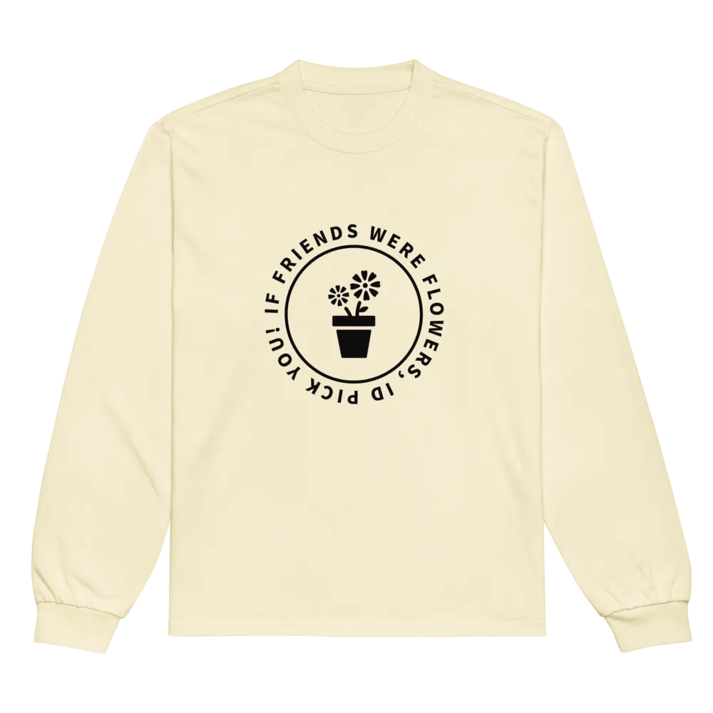 Unisex Premium Heavyweight Long Sleeve If Friends Were Flowers product image (5)
