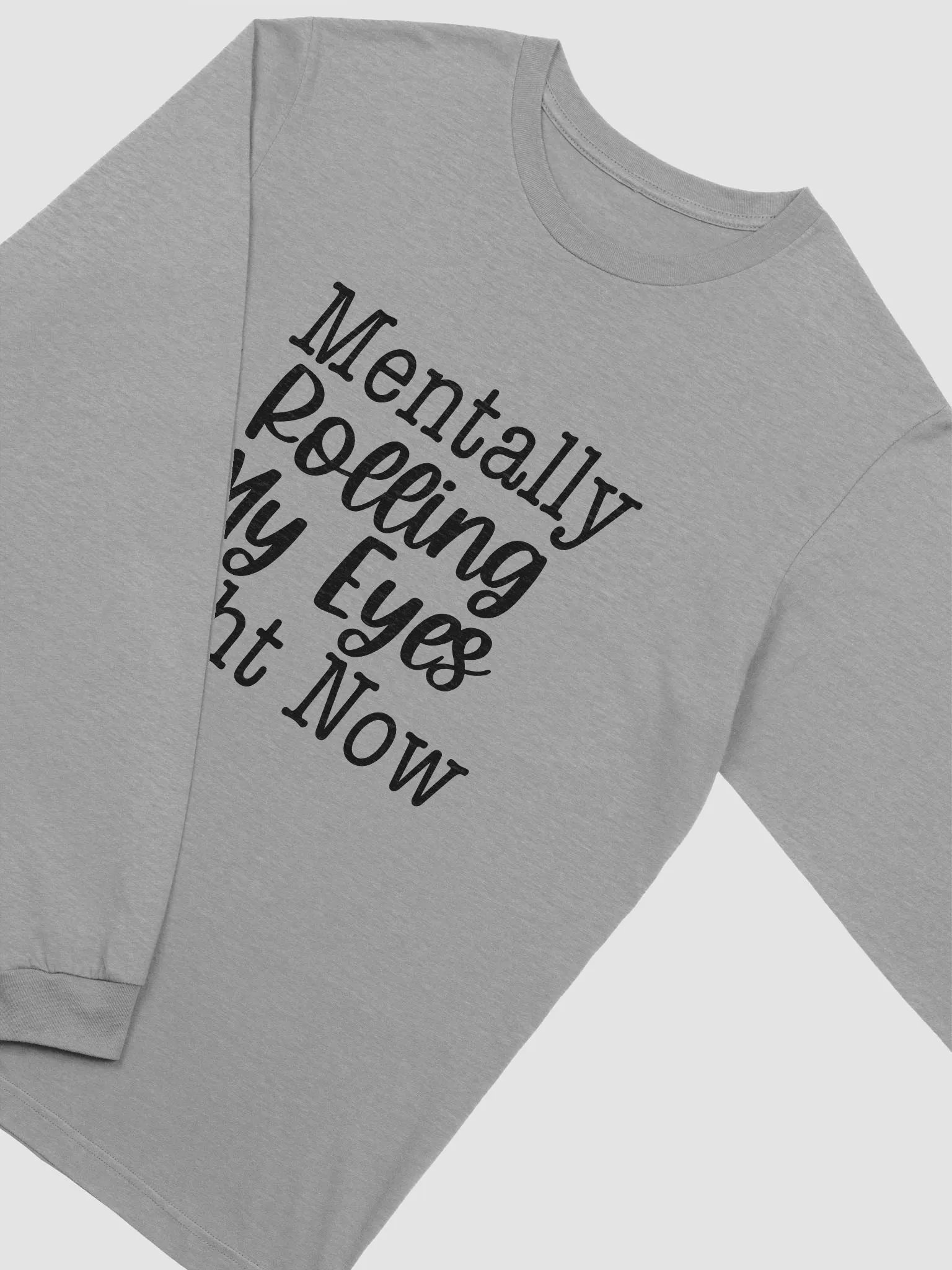 Mentally Rolling My Eyes | Long Sleeve Tee product image (3)
