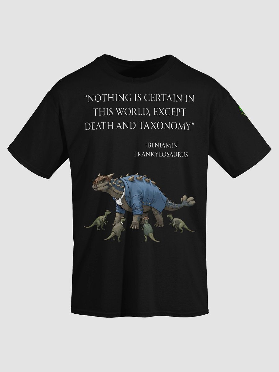 Benjamin Frankylosaurus - Death and Taxonomy Funny Historical Dino Shirt product image (24)