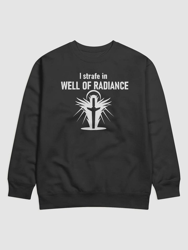 I Strafe in Well (Sweatshirt) product image (1)