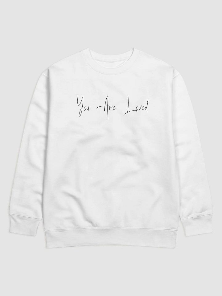 You Are Loved Cotton Heritage Sweatshirt product image (2)