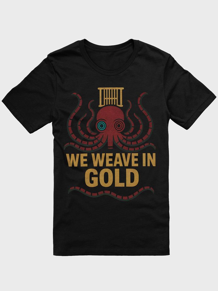 WE WEAVE IN GOLD T-Shirt (Unisex Cotton) product image (1)