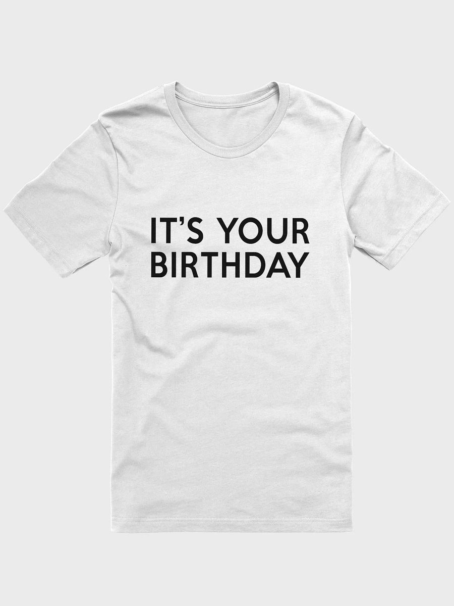 It's Your Birthday (Light Minimalist Tee) product image (4)