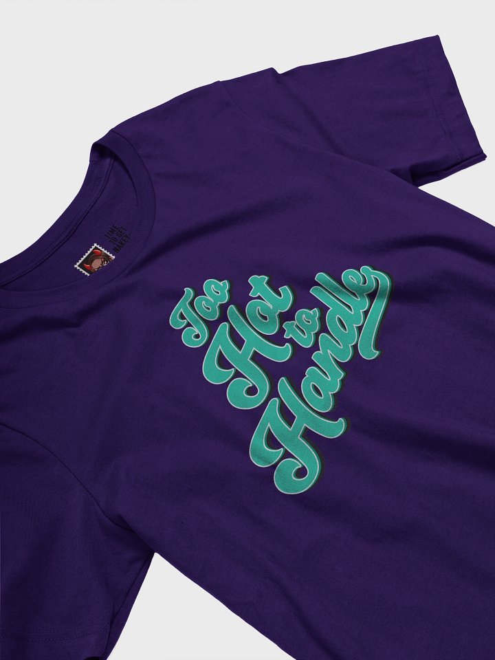 TOO HOT TO HANDLE - TEE product image (2)