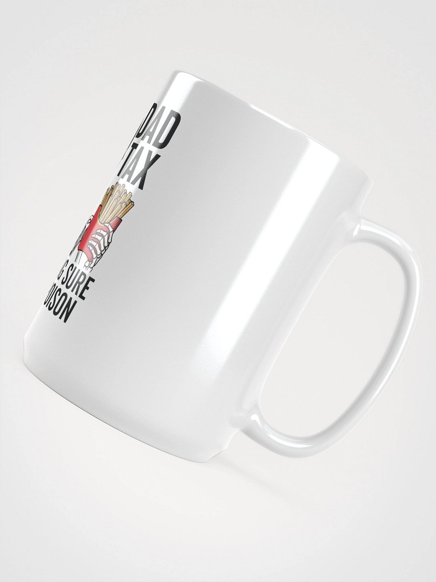 Dad Tax: Making Sure It's Not Poison – Funny Father's Day T-Shirt product image (4)