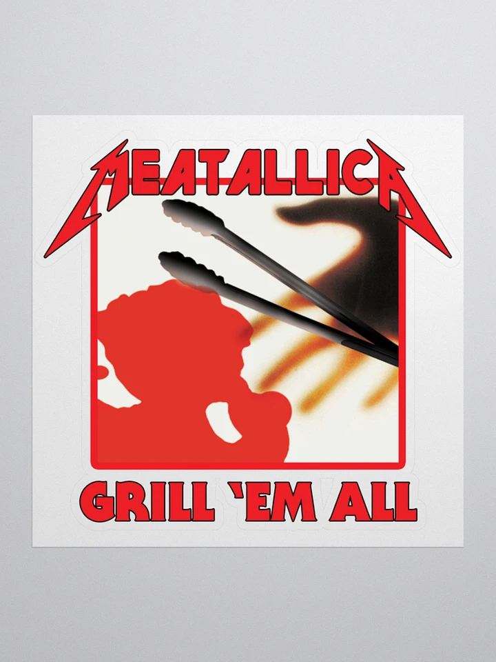 Grill 'Em All Sticker product image (1)