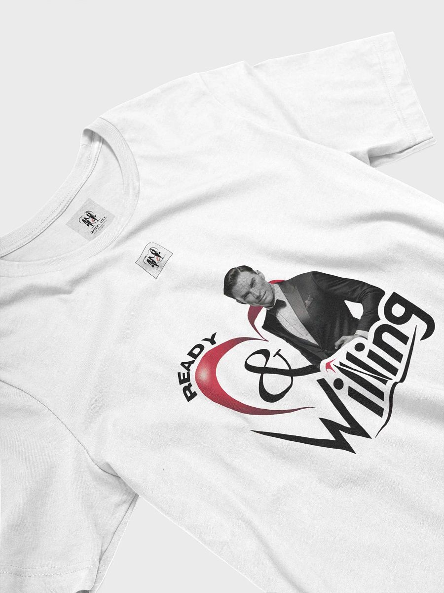 Ready and Willing T-Shirt product image (13)