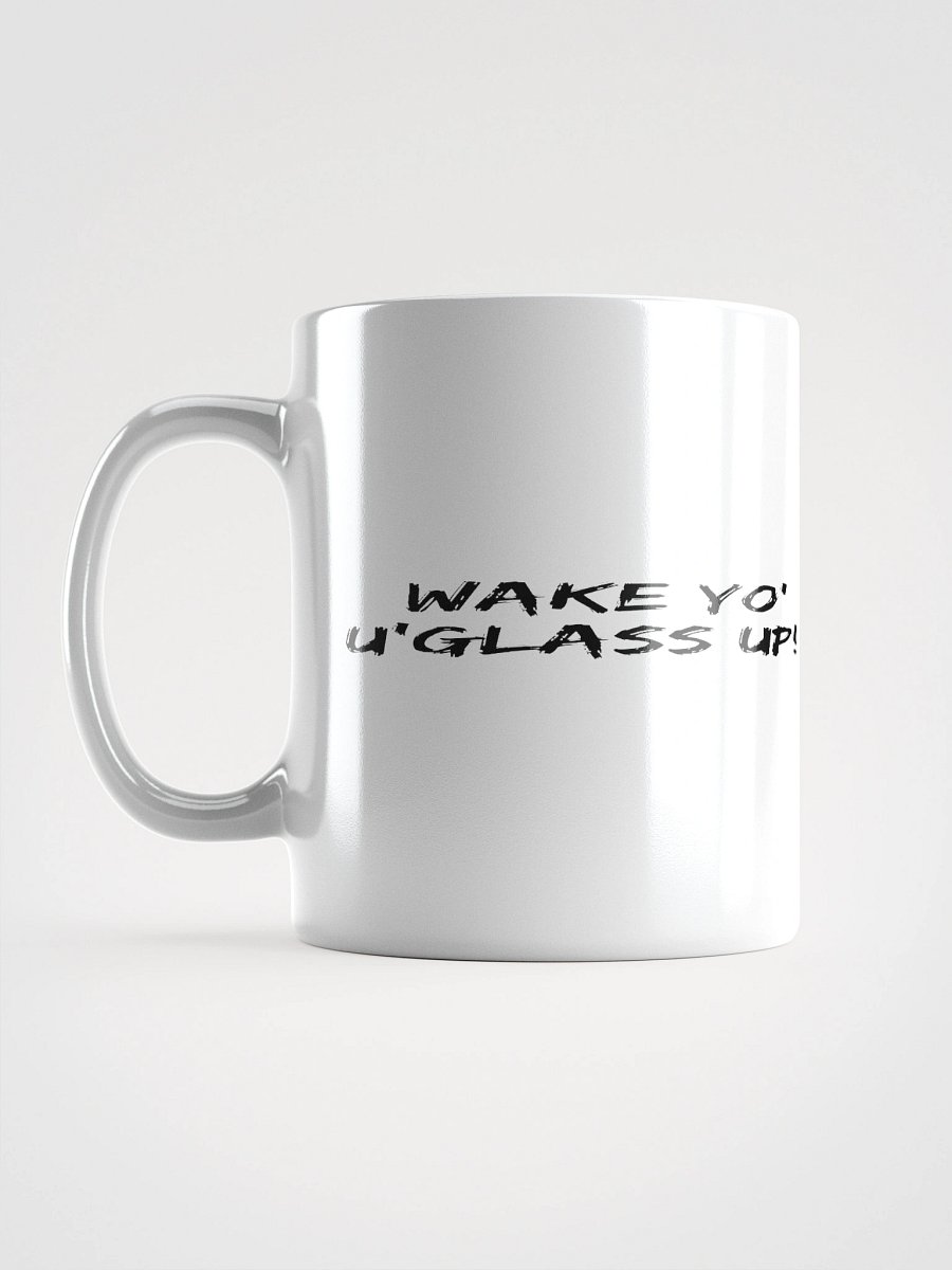 Wake Yo Ug'lass Up! Mug product image (17)