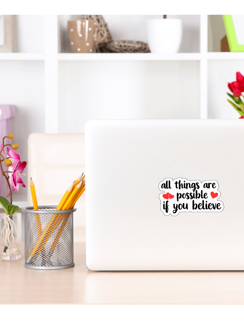 All Things Are Possible If You Believe♥️ Sticker product image (5)