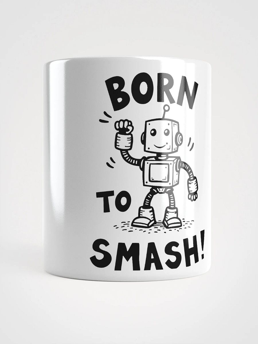 Born To Smash Mug product image (15)