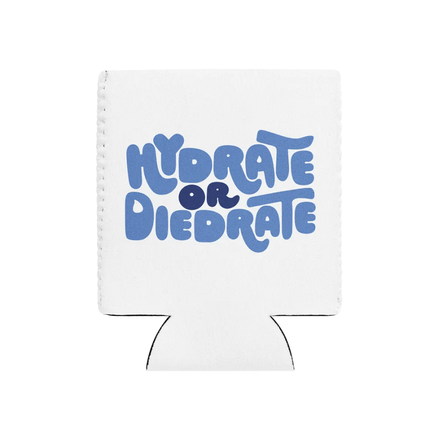 Hydrate or Die-drate Coozie product image (1)