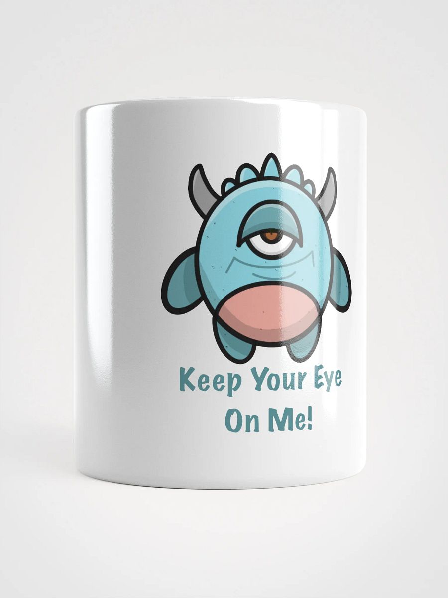 Keep Your Eye On Me Mug product image (14)