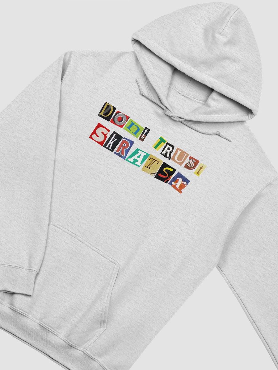 Don't Trust Skratsx Hoodie product image (3)