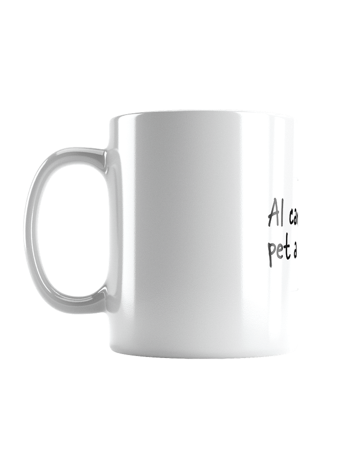 "AI Can't Pet A Dog" mug product image (2)