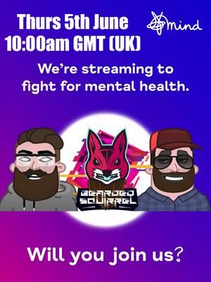 Part 1 | 36/48 HOUR Mental Health Charity Stream! Can We Make It? 🌶️🎮 | #mentalheathmatters #CharityStream #charity #stream #mind #streamformind#mentalhealth | @beardedtiny @sqizzlar Join Bearded Squirrel for an Epic 36/48 Hour Charity Livestream Supporting Mind – The Mental Health Charity! 🎉 Date: Thursday 5th June 2025 🕙 Time: 10:00 AM GMT (UK) 🌍 Where: twitch.tv/bearded_squirrel Bearded Squirrel are back and ready to make a difference! This time, we're going live in support of Mind – The Mental Health Charity. Mind is dedicated to ensuring no one has to face mental health challenges alone – find out more about their incredible work at mind.org.uk. Tune in for a fun-packed 36/48 hour marathon of gaming, laughter, and heartfelt conversations. We’ll have: 🎮 Exciting games and interactive challenges 💬 Real talk about mental health and how we can support each other 🌶️ Mystery spicy or sour challenges 🕹️ Interactive Twitch chat games during breaks 🎤 Starring some of your favourite guests 💡 Twitch chat decides if we stream for longer by subscribing! (1 Sub = +30 mins/5 Gifted = +30 mins) Every donation helps Mind continue their essential work, offering support and resources to people who need it most. If you’d like to contribute directly, you can donate here: justgiving.com. 👉 Join the community on Discord to stay in the loop: discord.gg/CvMEhyN6Dy Let’s come together, have some fun, and show that when it comes to mental health, we’re all in this together. See you in the stream! 🔗 twitch.tv/bearded_squirrel #affiliate #streamersoftiktok #gaming  #new #fyp #games #support #youtubechannel #youtubers #subscribe #mind #streamformind #mentalhealthmatters #mentalhealth #charity #twitch