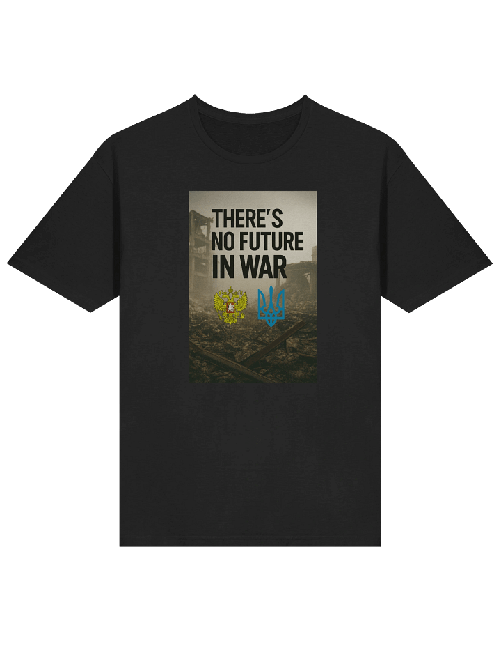 No Future in War Unisex T-Shirt product image (1)