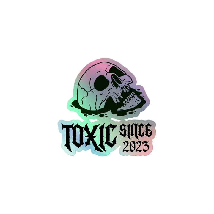Toxic Since 2023 Holographic Sticker Sheet product image (1)
