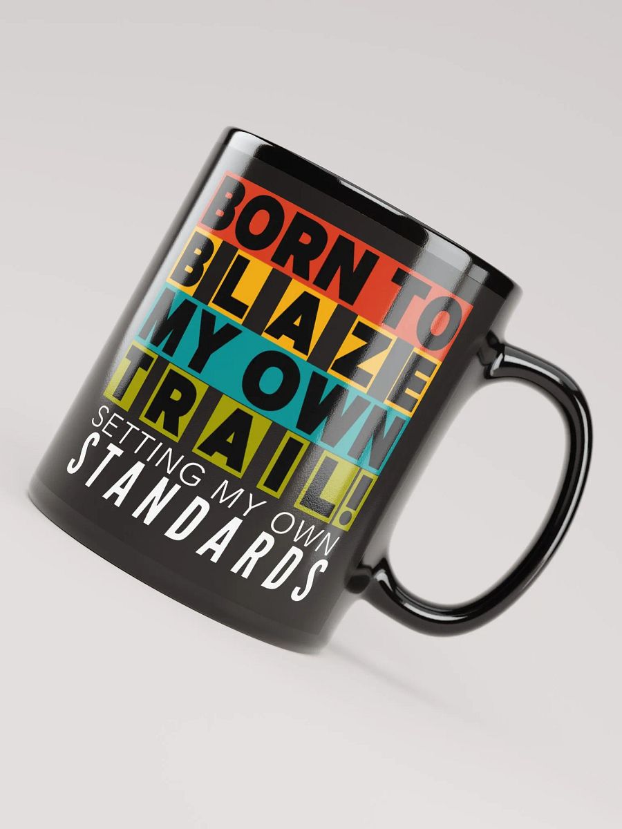 BLAZING MY OWN TRAIL MUG product image (8)