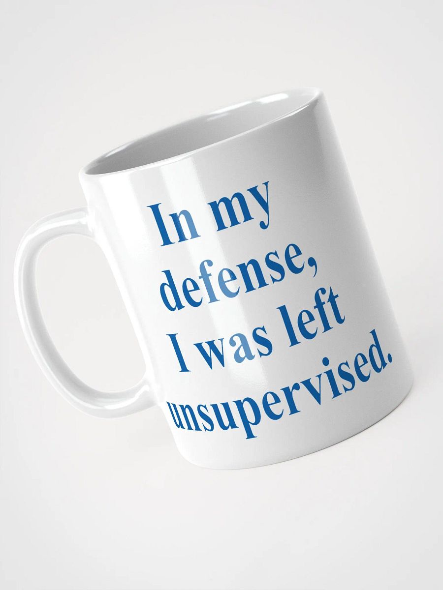 In My Defense I Was Left Unsupervised product image (9)