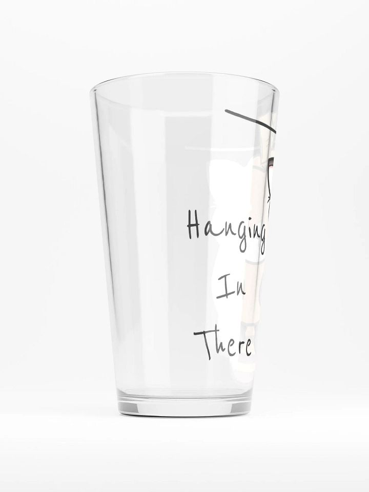 Hanging In There Pint Glass! product image (2)