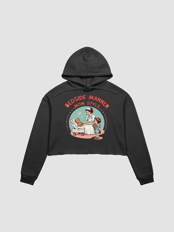 Mom-Style Bedside Manner Crop Hoodie product image (2)