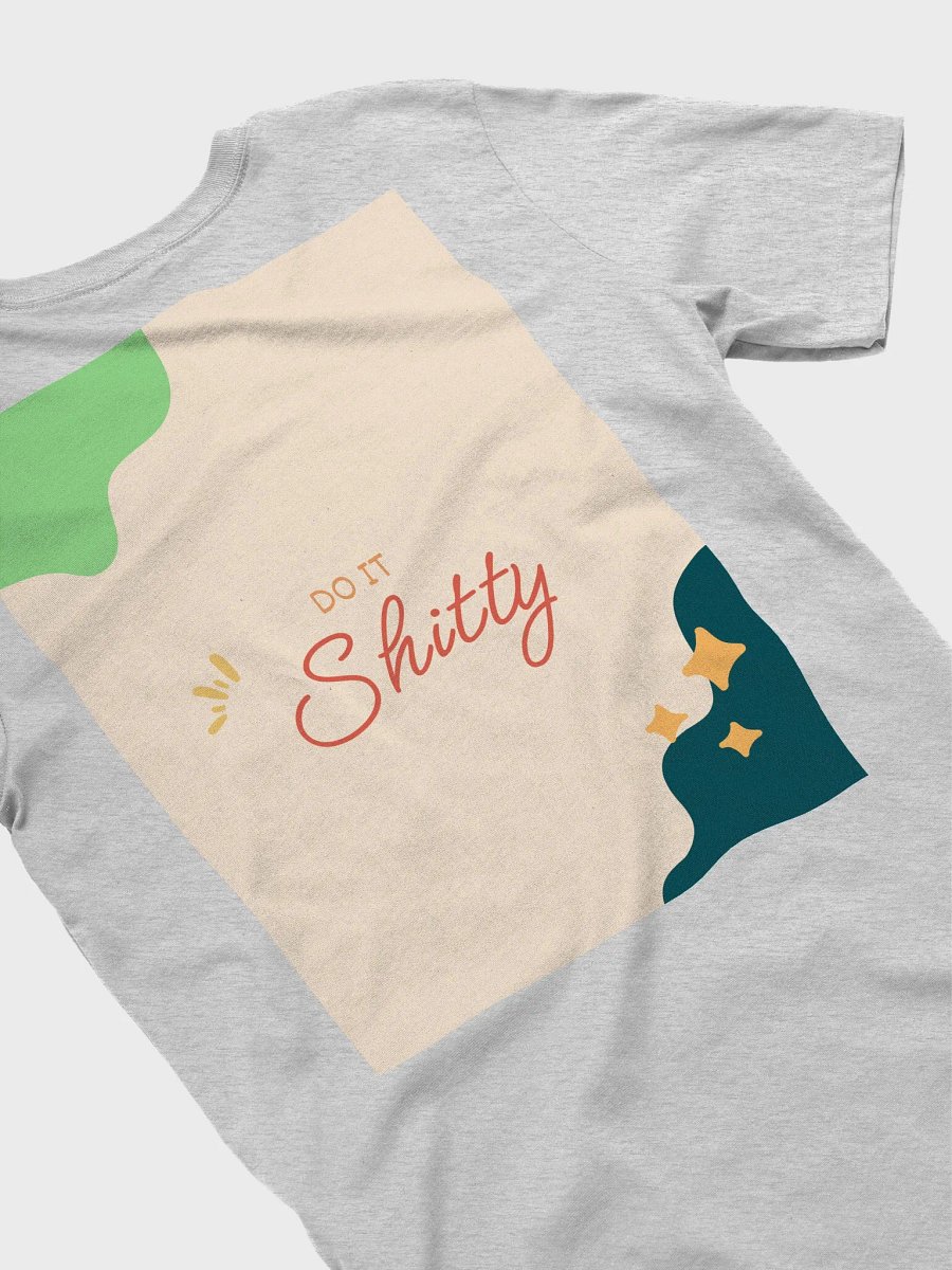 not yet, do it shitty shirt product image (16)