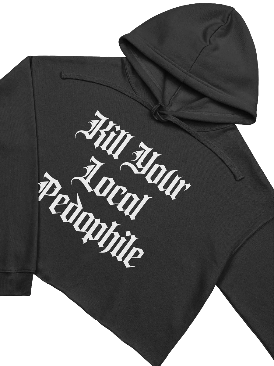Kill Your Local Pedophile Cropped Hoodie product image (3)