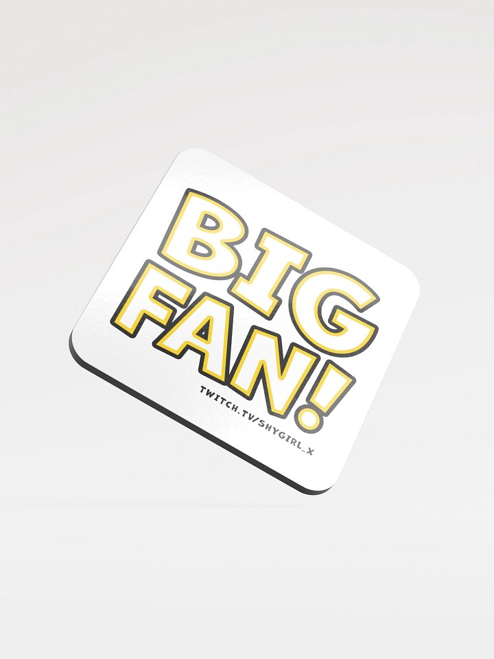 BIG FAN! Coaster product image (1)