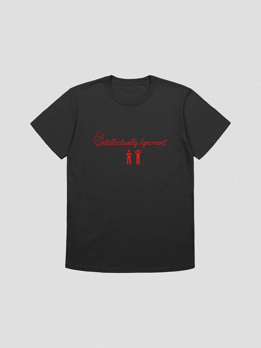 Intellectually Ignorant Unisex ( Red Logo) T-Shirt product image (1)