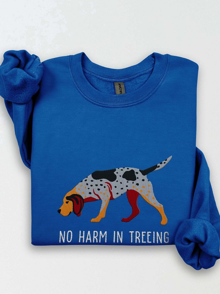 No Harm in Treeing Sweatshirt (Embroidered) of an American English Coonhound product image (1)