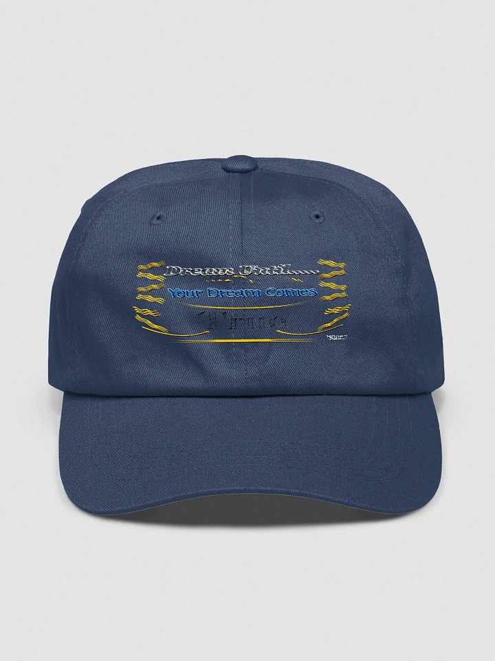 Dream Until.. Your Dream Comes True - Embroidered - Classic Dad Hat product image (1)