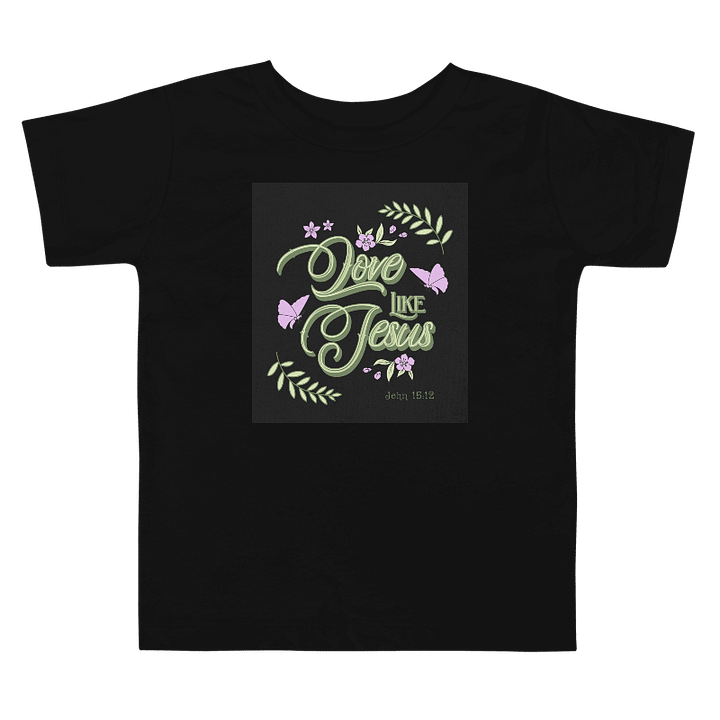 Love Like Jesus Toddler T-Shirt product image (1)