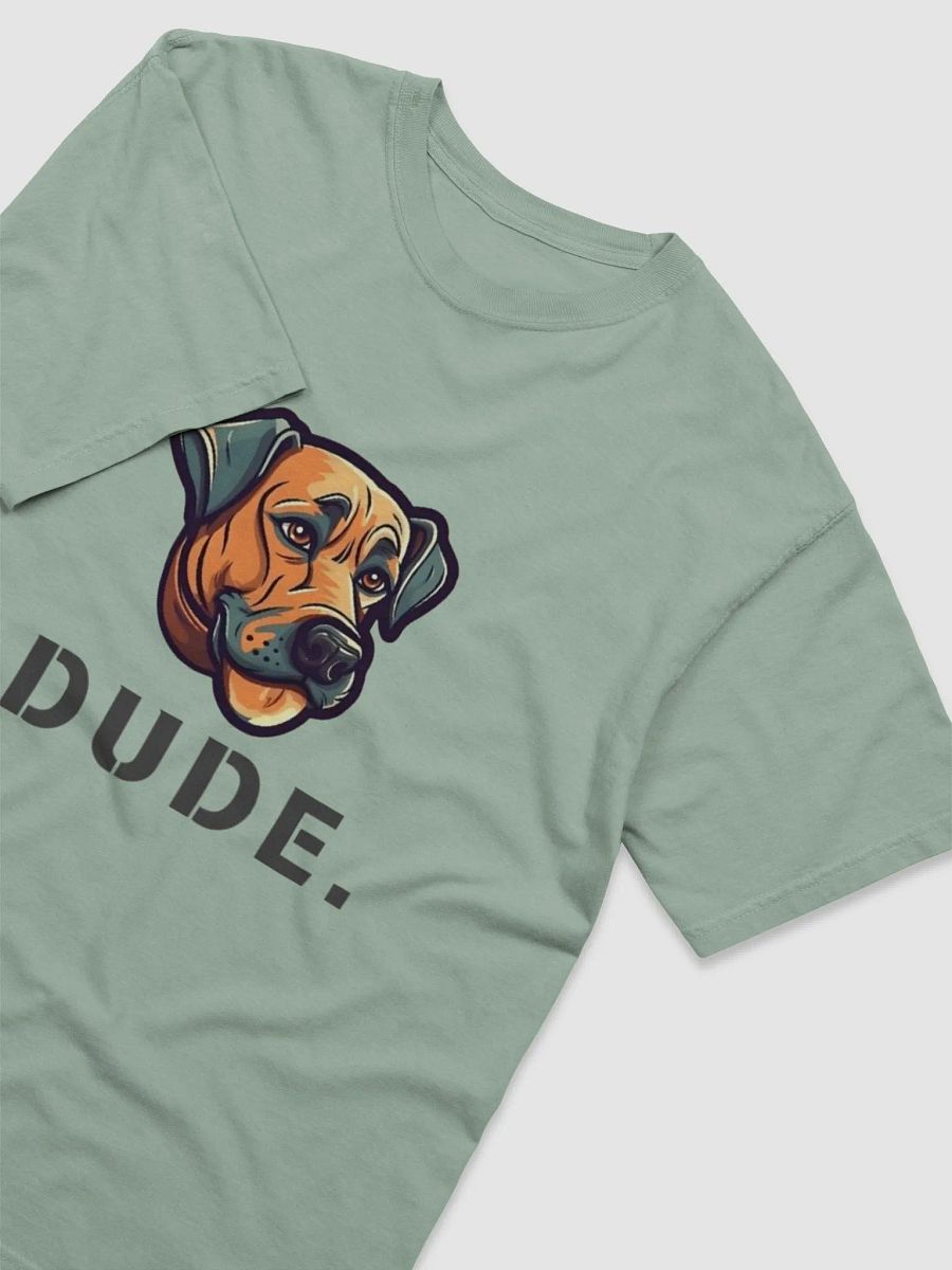 Dude. 3 T-shirt product image (22)
