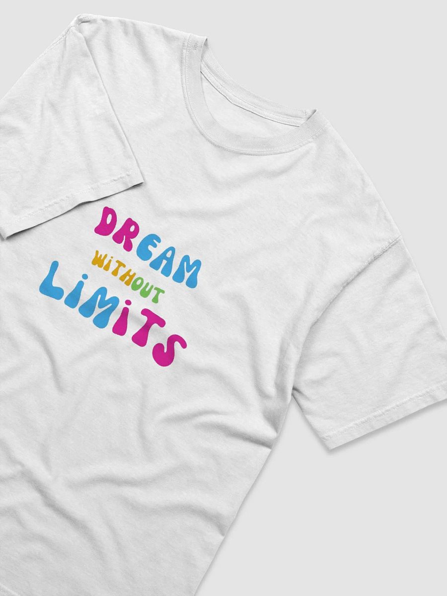 Dream without Limits Shirt product image (19)