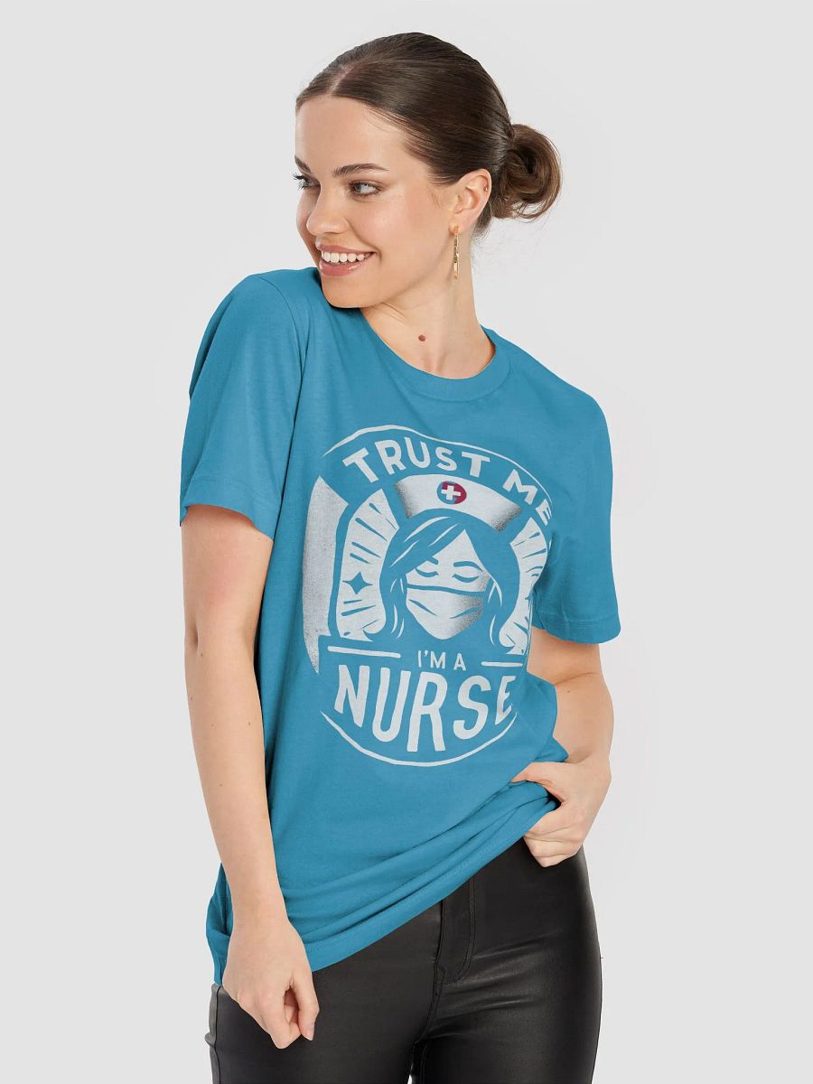 Trust Me I'm a Nurse T-Shirt product image (85)
