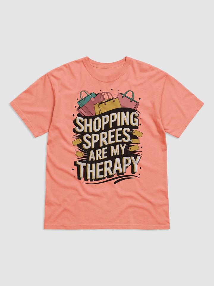 Shopping Sprees Are My Therapy Tee product image (2)