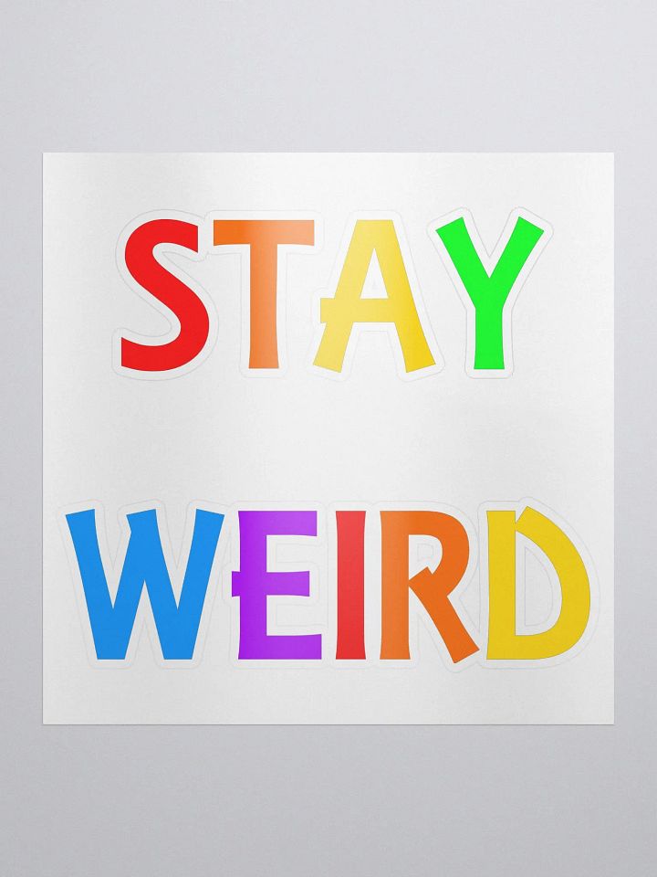 Stay Weird Rainbow - Kiss Cut Stickers product image (2)