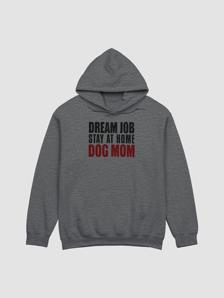 Dream job - hoodie product image (1)