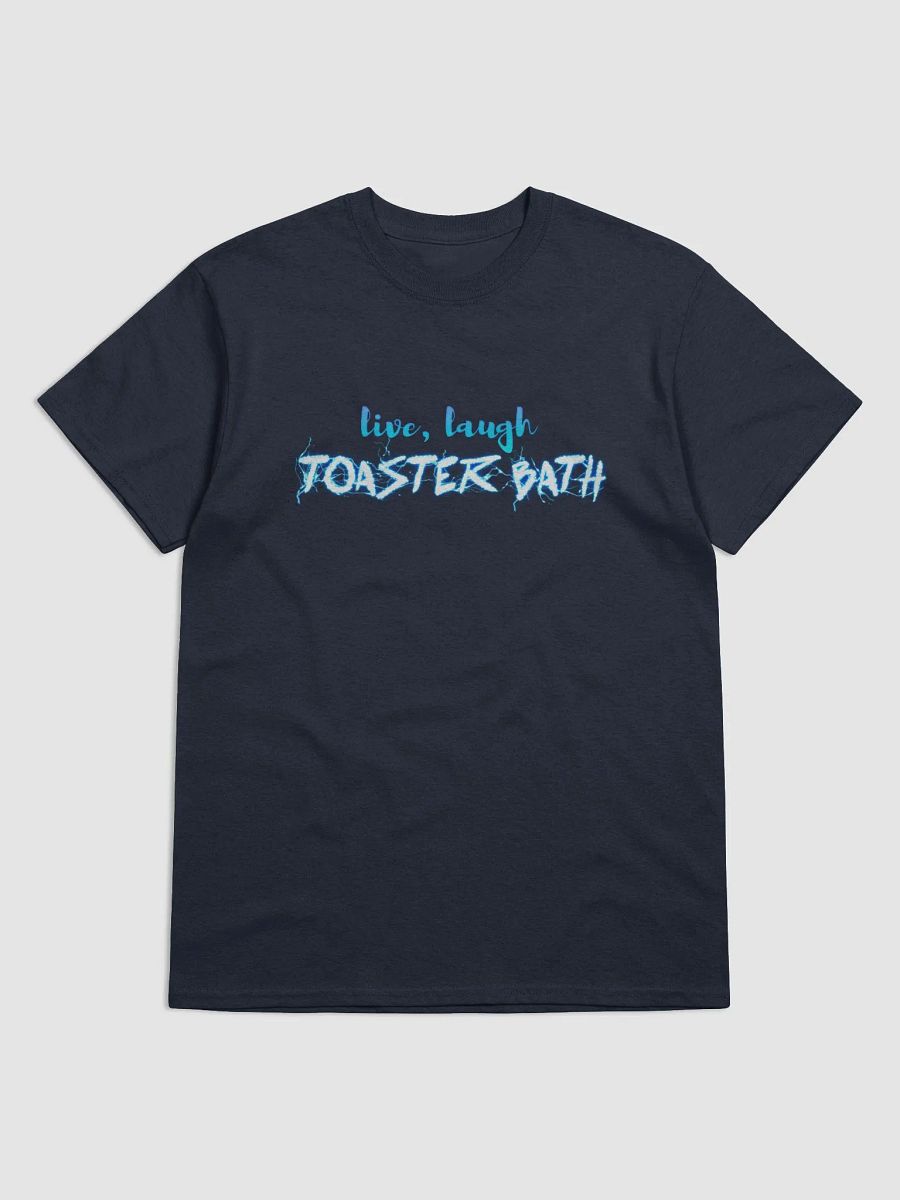 Live Laugh Toaster Bath T-shirt product image (1)