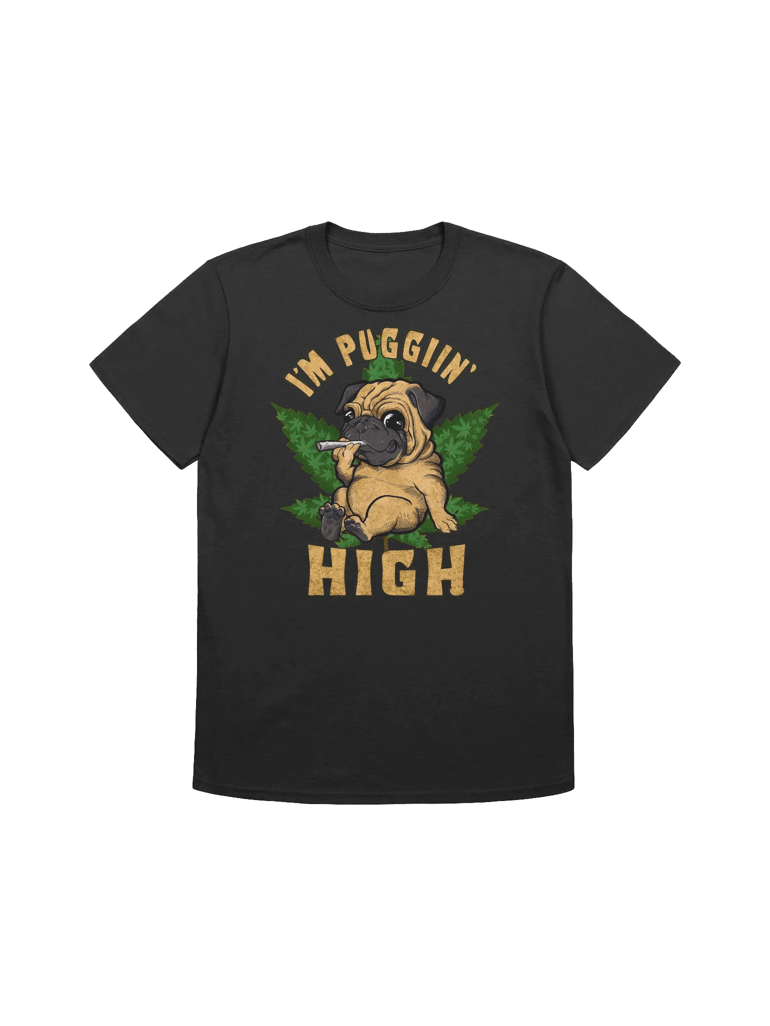 420 Weed - Pug Lover - I'm Puggiin High T-Shirt product image (4)