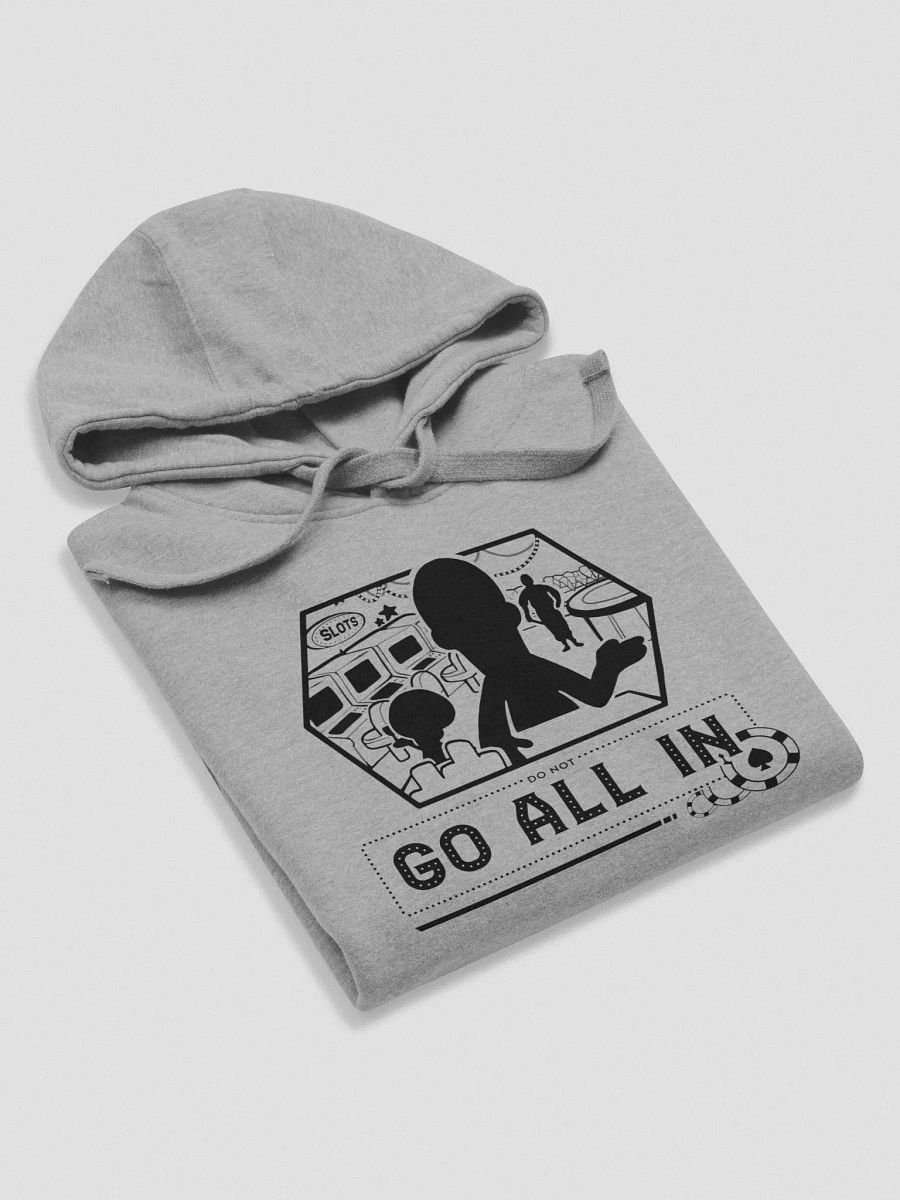 DO NOT GO ALL IN Hoodie Black Logo product image (22)