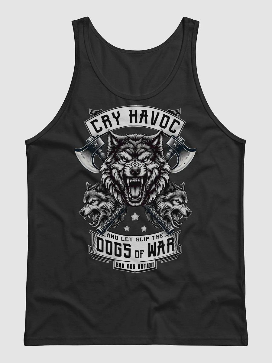 Cry Havoc and Let Slip the Dogs of War - Premium Unisex Tank Top product image (1)