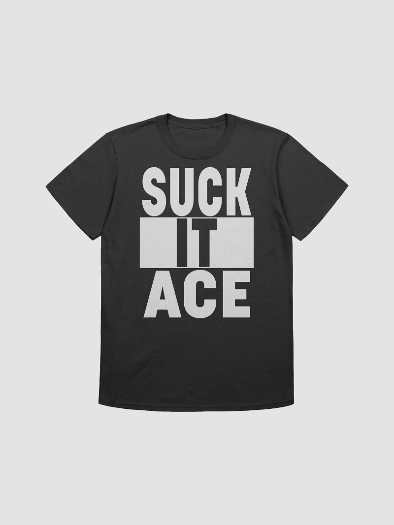 Suck it, Ace! Standard T-Shirt