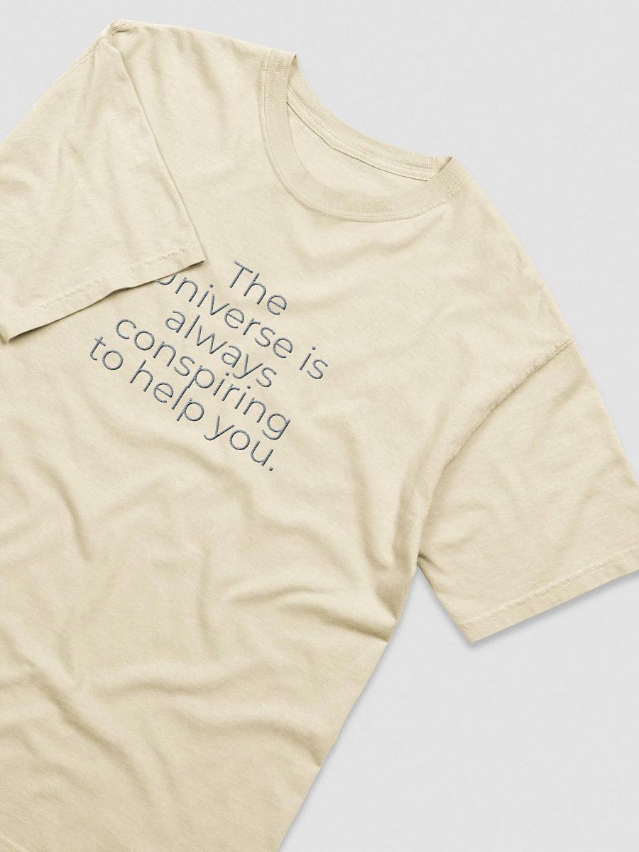 Comfort Colors® Embroidered T-Shirt - The Universe Is Always Conspiring to Help You product image (3)