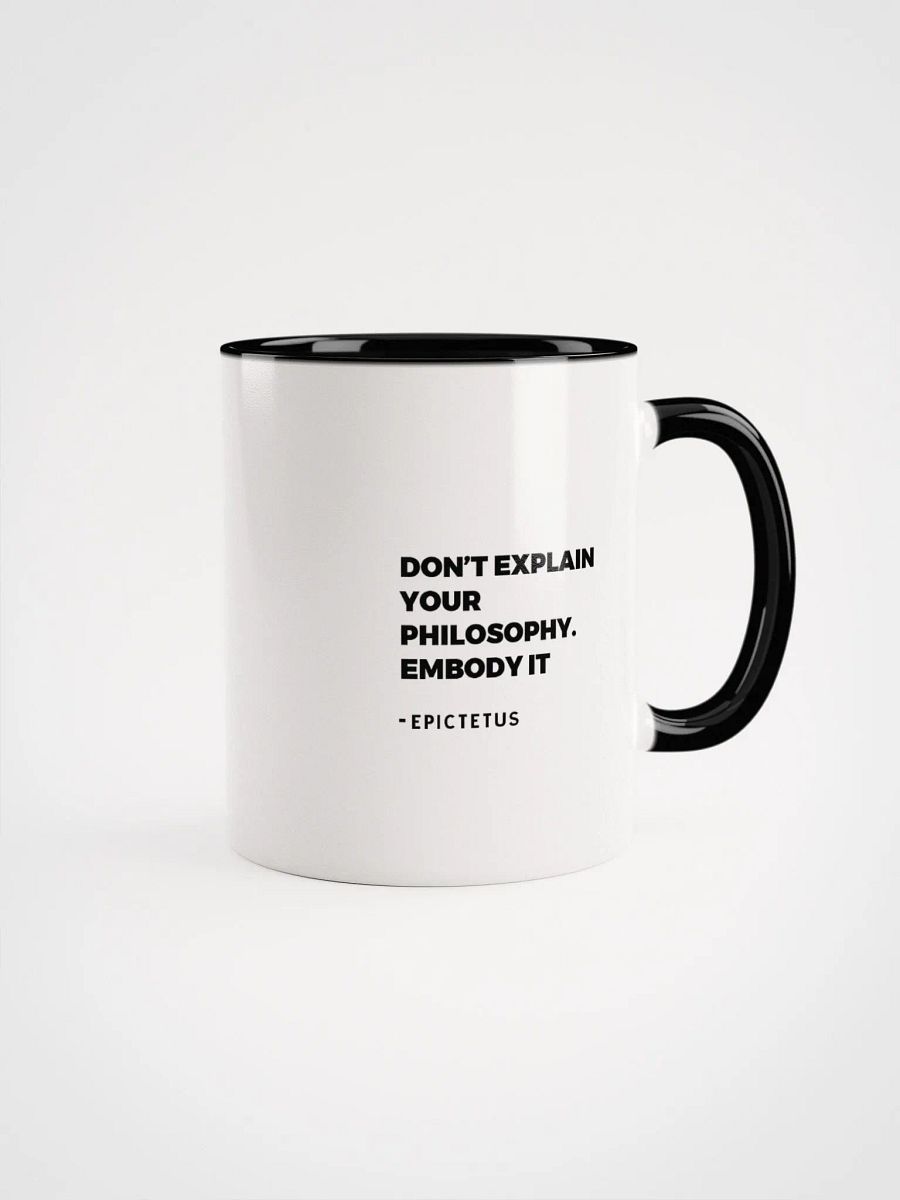 Don’t Explain Your Philosophy. Embody It. Epictetus Mug product image (8)