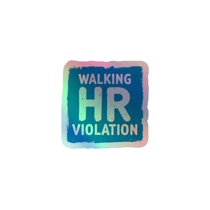 Walking HR Violation Holographic Sticker Sheet product image (1)