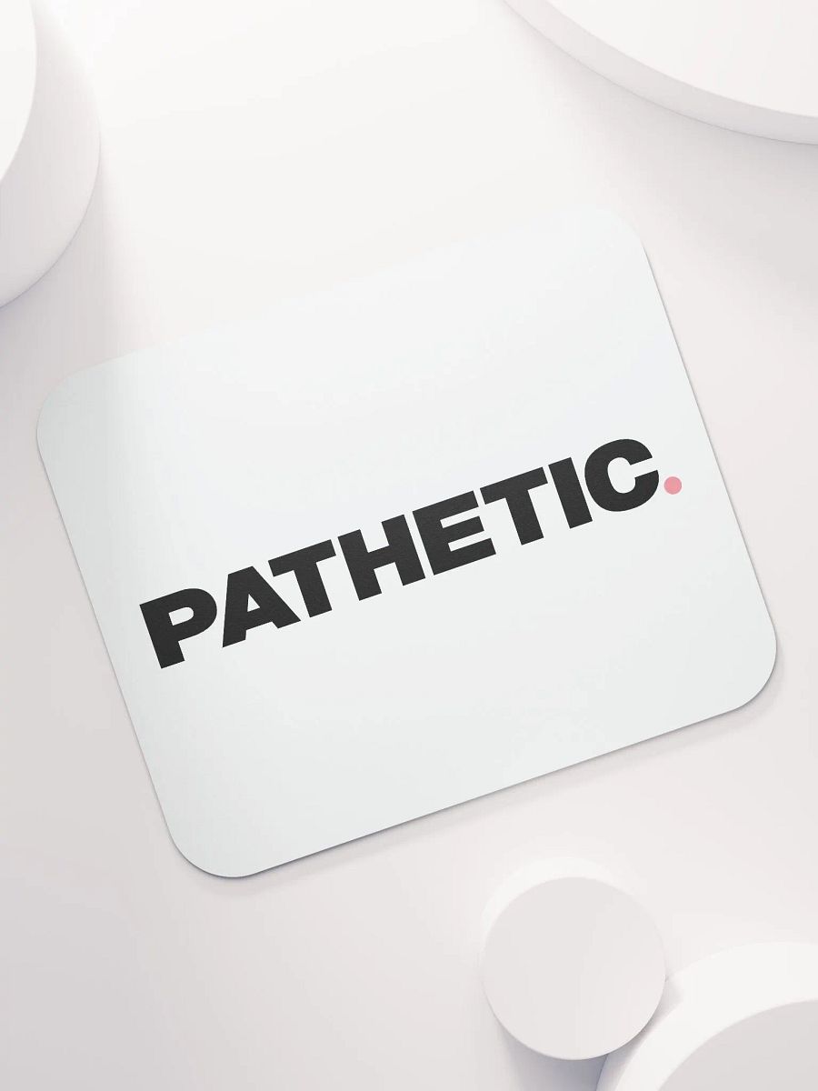 Pathetic Mouse Mat product image (7)